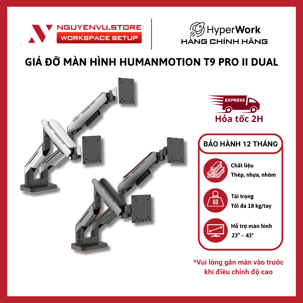 [KHO HN - HCM] Giá đỡ màn hình Human Motion T9 Pro II Dual - Arm đổi hỗ trợ 23-43" Tải trọng 9kg - H
