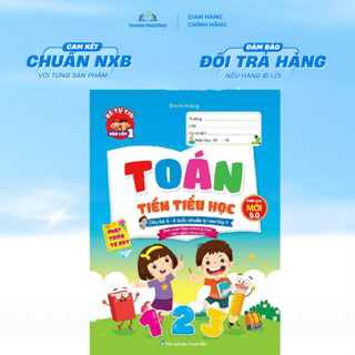 Sách - Toán Tiền Tiểu Học Phiên Bản Mới 5.0 Cho Bé 5-6 Tuổi Chuẩn Bị Vào Lớp 1