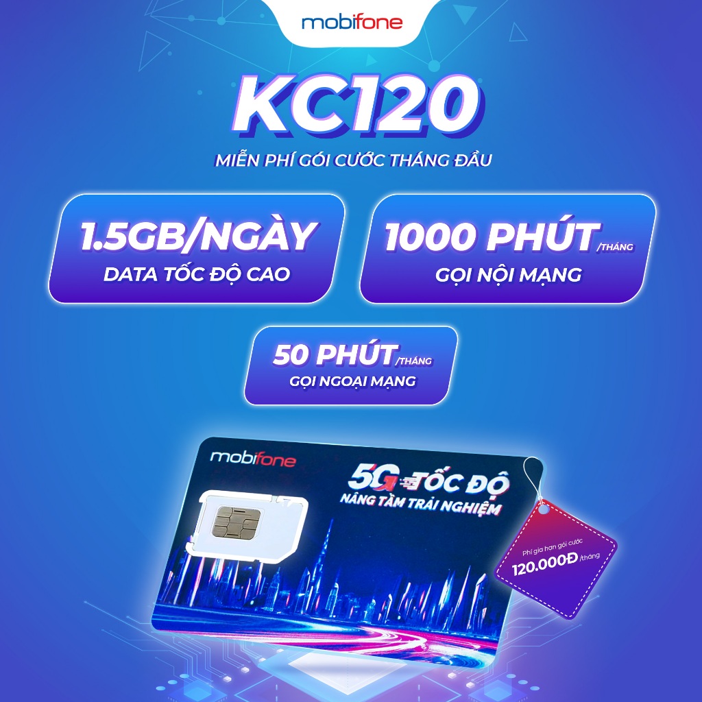 Sim 4G MobiFone KC120 45GB/tháng, 1000 phút nội mạng, 50 phút ngoại mạng. MIỄN PHÍ THÁNG ĐẦU