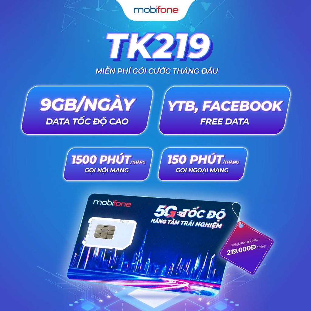 Sim 4G MobiFone TK219  FREE DATA Facebook, Youtube, Miễn phí 9-10-12GB/ngày, 1650 Phút Gọi