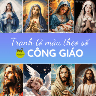 TỔNG HỢP - Tranh tô màu theo số, tranh số hóa CÔNG GIÁO, Thiên Chúa, Đức mẹ - Khung 40x50cm