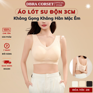  Áo Lót Su Độn Dày 3CM Không Gọng Không Hằn Bản Vai Rộng Mặc Êm Nâng Ngực Đẹp – DBRA CORSET AV.128 