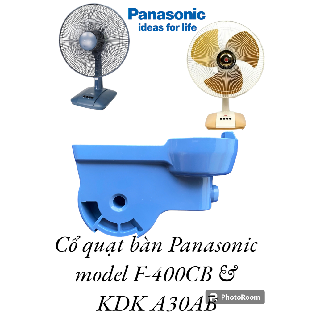 CỔ QUẠT BÀN F-400CB - QUẠT ĐỨNG P41U PANASONIC VÀ KDK MÀU XANH DƯƠNG