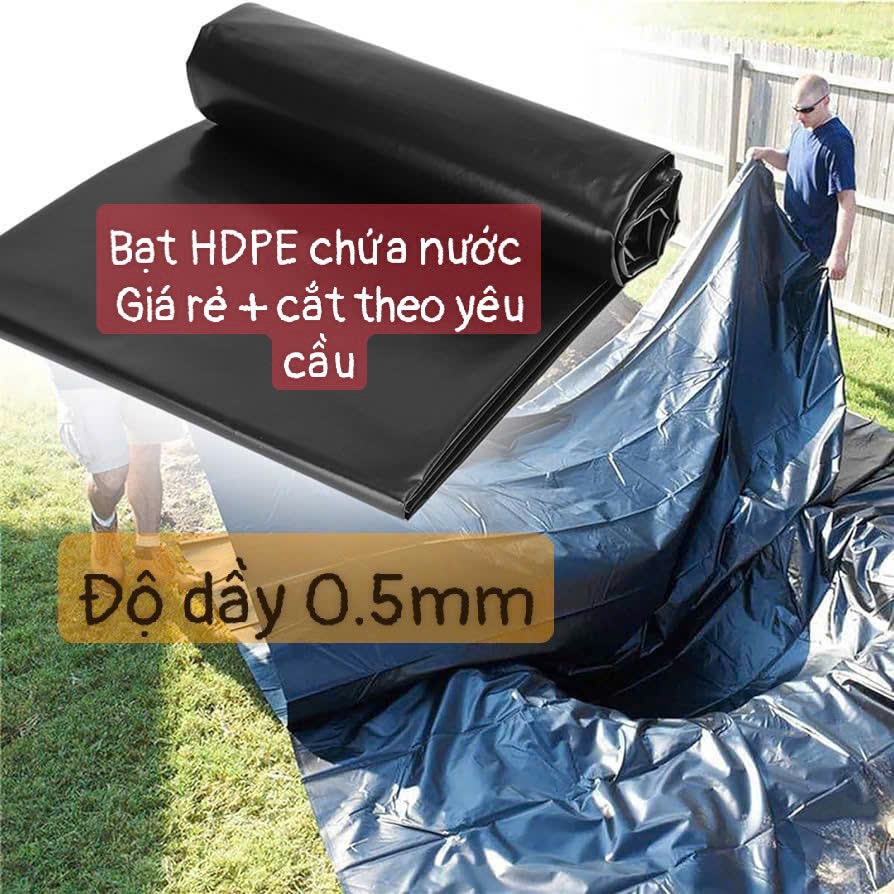 [ giá bán theo m2 - độ dầy 0.5mm ] Bạt lót hồ HDPE bạt chống thấm độ dày 0.3mm ( 3 Zem ).Lót hồ nuôi