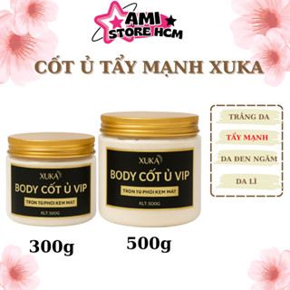 Kem Body Cốt Ủ Vip XUKA Kem Tẩy Trắng Da Dành Cho Da Đen Chai Lì Da Khó Lên Tone Hũ 300gr 