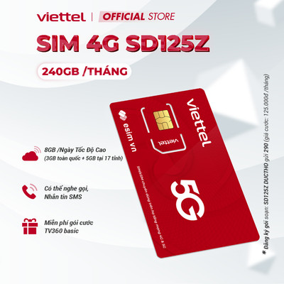 Sim 4G Viettel SD125Z Data 8GB/Ngày -240GB/Tháng Tốc Độ Cao MAX Băng Thông Free 3GB Toàn Quốc + 5GB Tại 9 Tỉnh Chỉ 125K