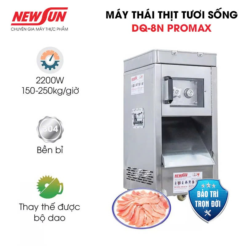 Máy thái thịt tươi sống DQ-8N PROMAX NEWSUN - Gía bán chưa gồm phí Newsun vận chuyển