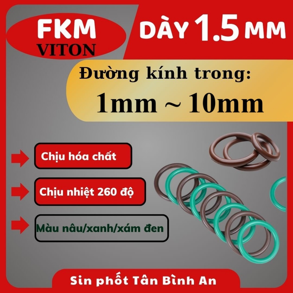 (10 cái) Oring FKM Dày 1.5mm (lỗ trong 1mm đến 10mm) - Sin, gioăng, ron cao su,viton chịu nhiệt cao
