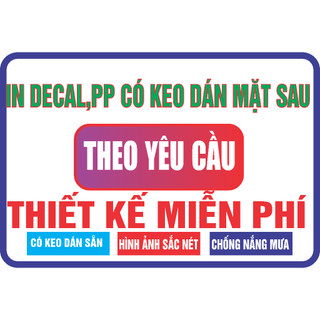 INDECAL (THEO YÊU CẦU) có keo sẵn, chống nước miễn phí thiết kế theo yêu cầu