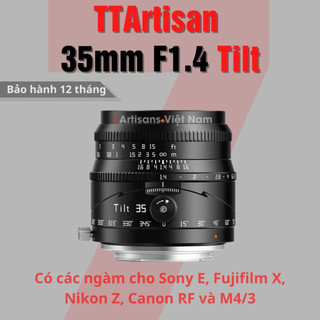  Ống kính TTArtisan 35mm F1.4 Tilt - Lens đa dụng có kèm Tilt dành cho Fujfilm X Sony E Nikon Z Canon RF và M4 3 