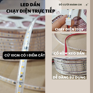 Dây đèn led dán bọc nhựa điện 220v cắt 10cm không cần đổi nguồn trang trí nội thất hắt trần