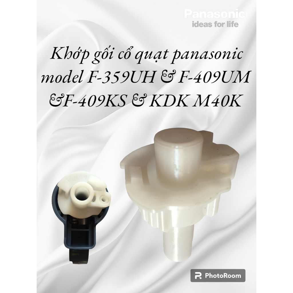KHỚP ĐỆM GIỮA CỔ QUẠT VÀ ĐẦU MOTOR QUẠT BÀN - ĐỨNG - TREO PANASONIC F400C-F409UM-F409KBE
