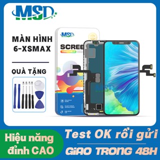  Màn hình MSD thay thế cho 6G 6PLUS 6S 6SPLUS 7G 7PLUS 8G 8PLUS X XS XR XSMAX 