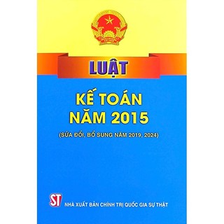 Sách Luật Kế toán năm 2015 ( Sửa đổi, bổ sung năm 2019,2024)