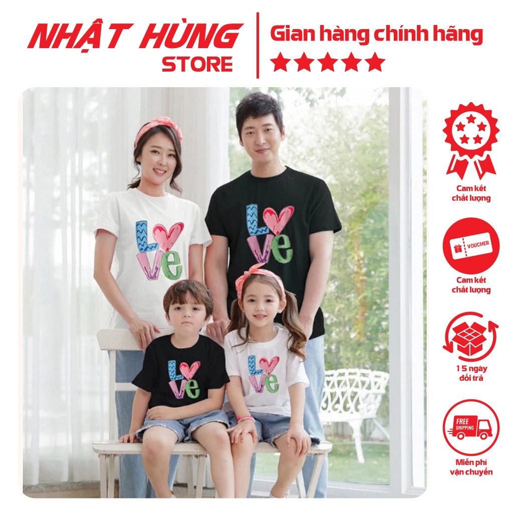 Áo thun hình in LOVE cho bé gái, bé trai, áo thun cho bố mẹ áo thun gia đình hiệu Nhật Hùng NH82