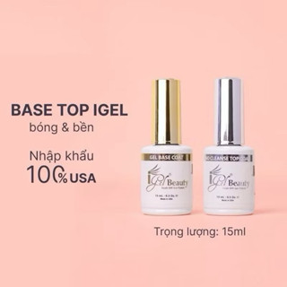 Base top igel chính hãng , siêu bền ,siêu bóng 15ml