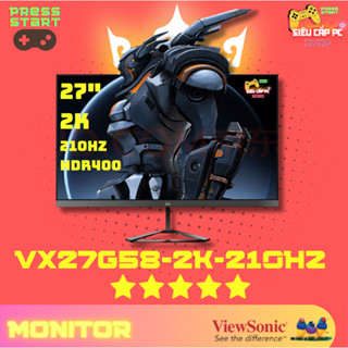 Màn hình Viewsonic VX27G58-2K 27 inch, FastIPS 200Hz (OC 210Hz), HDR400, Không nháy, HDMI/DP