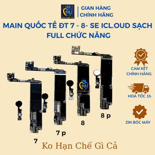 Main ĐT Dành Cho 7 7 P 8 8 P SE, Main QUỐC TẾ ICL.OUD SẠCH Full Chức Năng Cập Nhật Reset Thoải Mái LK TÁO ZIN BÓC MÁY