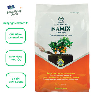  Phân hữu cơ cho trái Namix túi 1kg dạng viên nén tăng đậu trái nuôi trái lớn nhanh & chất lượng tốt 