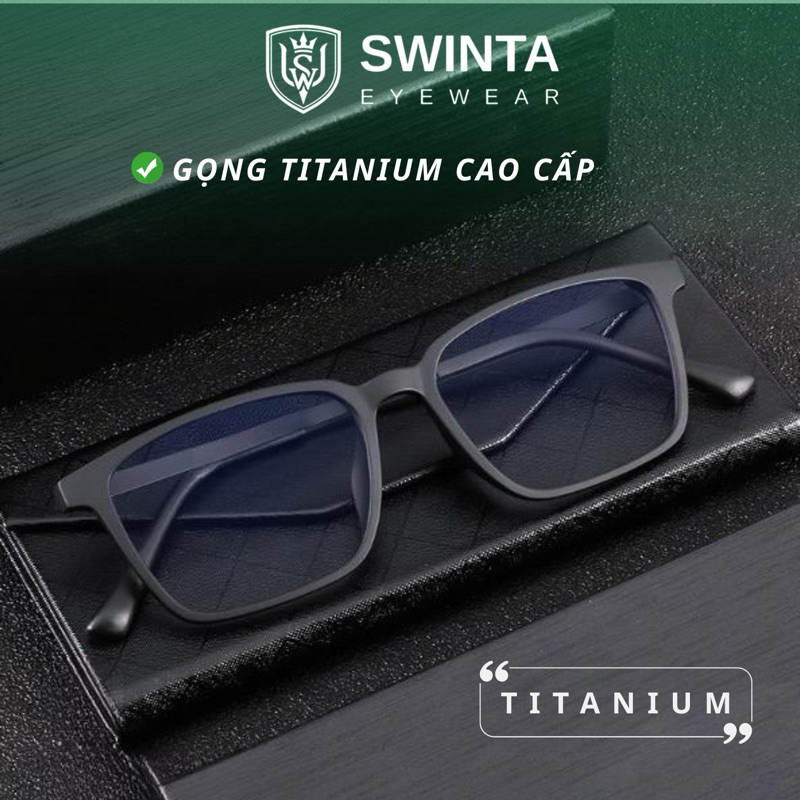  Gọng Kính Titanium SWINTA T21 – Siêu Nhẹ - Mắt Kính Nam Nữ Gọng Vuông Cao Cấp Chống Ánh Sáng Xanh 