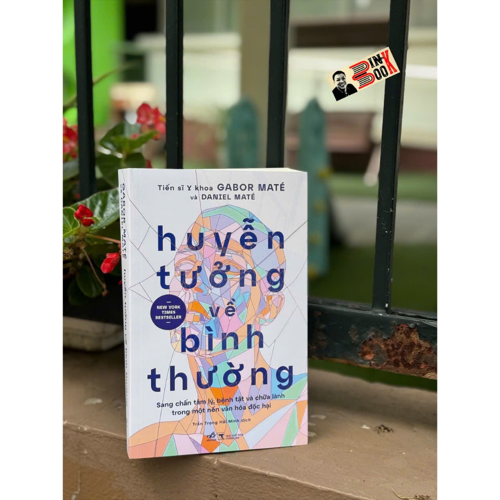 Sách - Huyễn Tưởng Về Bình Thường - Gabor Maté - Daniel Maté – Nhã Nam