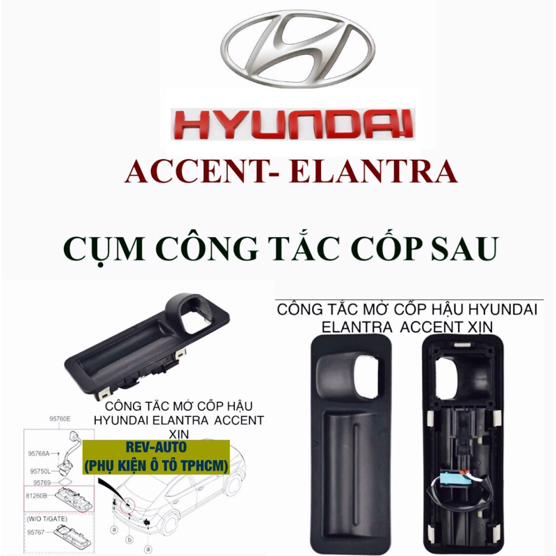 [HUYNDAI ACCENT-ELANTRA] CỤM CÔNG TẮC CỐP SAU Ô TÔ ACCENT,ELANTRA 2018-2024(Quà tặng kèm)