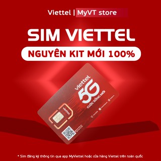 Sim Viettel mới nguyên KIT tự đăng ký chính chủ qua MyViettel (kèm hướng dẫn)