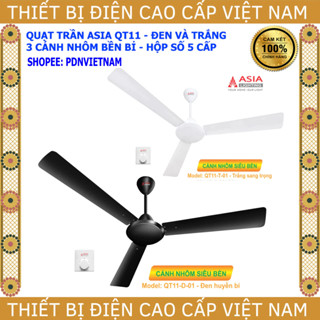   Asia  Quạt trần 3 cánh Asia QT11 cánh nhôm siêu bền hộp số 5 cấp công suất 75W bảo hành 2 năm 