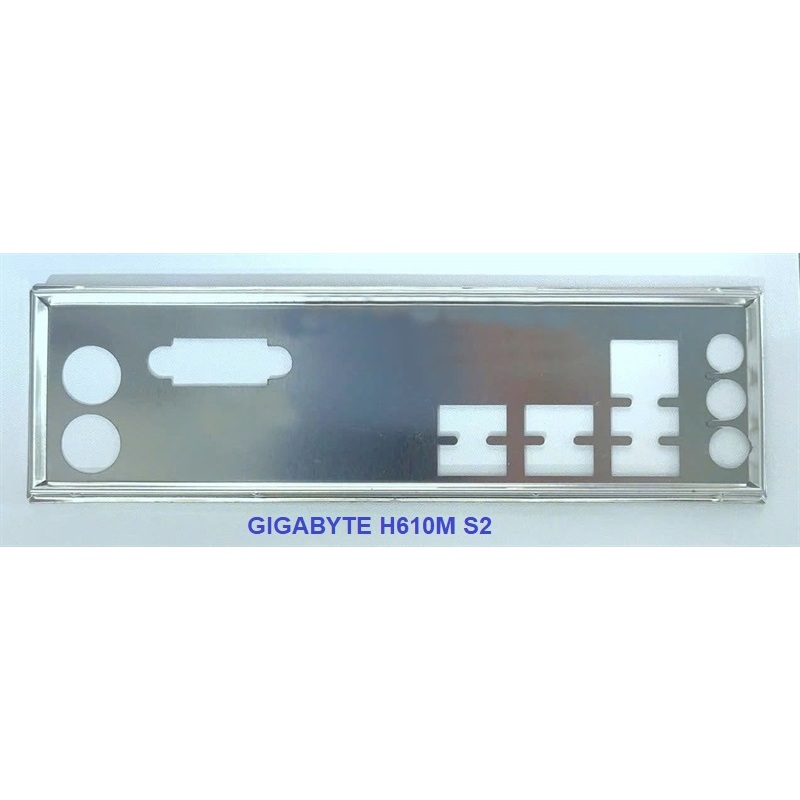 FE chặn main GIGABYTE H610M S2 (Mainboard IO Shield: 491)