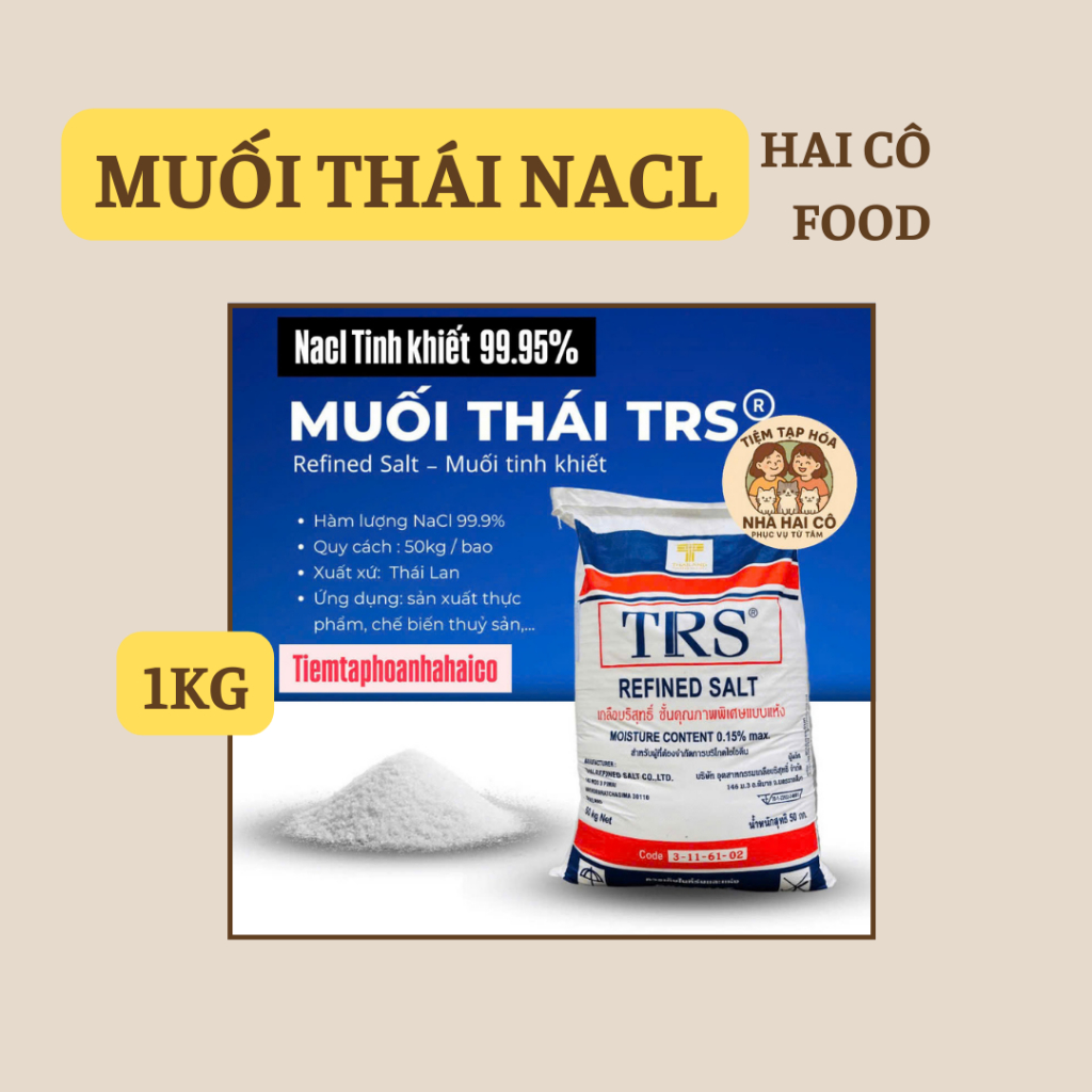 MUỐI TINH KHIẾT NACL NHẬP KHẨU THÁI LAN - MUỐI THÁI SẤY, SIÊU MỊN