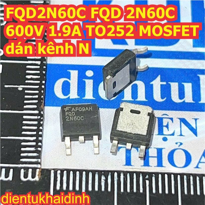 10 con FQD2N60C FQD 2N60C 2N60 600V 1.9A TO252 MOSFET  dán N-CH kênh N kde1500