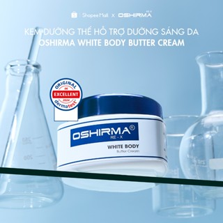 Kem Trắng Da Body OSHIRMA Re-X "CHUẨN KHOA HỌC" 200g