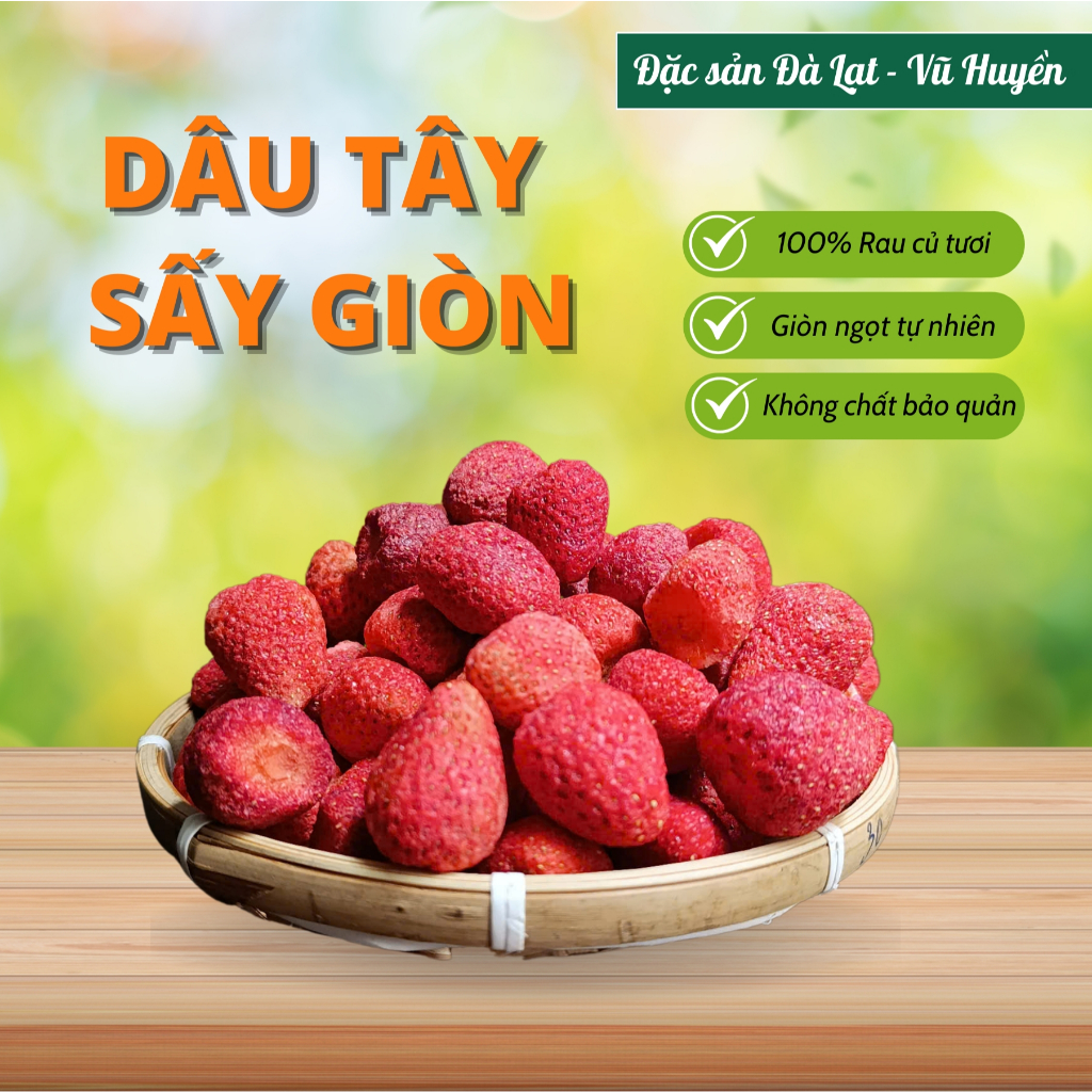 [HỎA TỐC 24H] Dâu Tây Sấy Giòn, Dâu Tây Sấy Thăng Hoa Nguyên Trái  Chua Ngọt Tự Nhiên Giữ Nguyên Vị Đặc Sản Đà Lạt