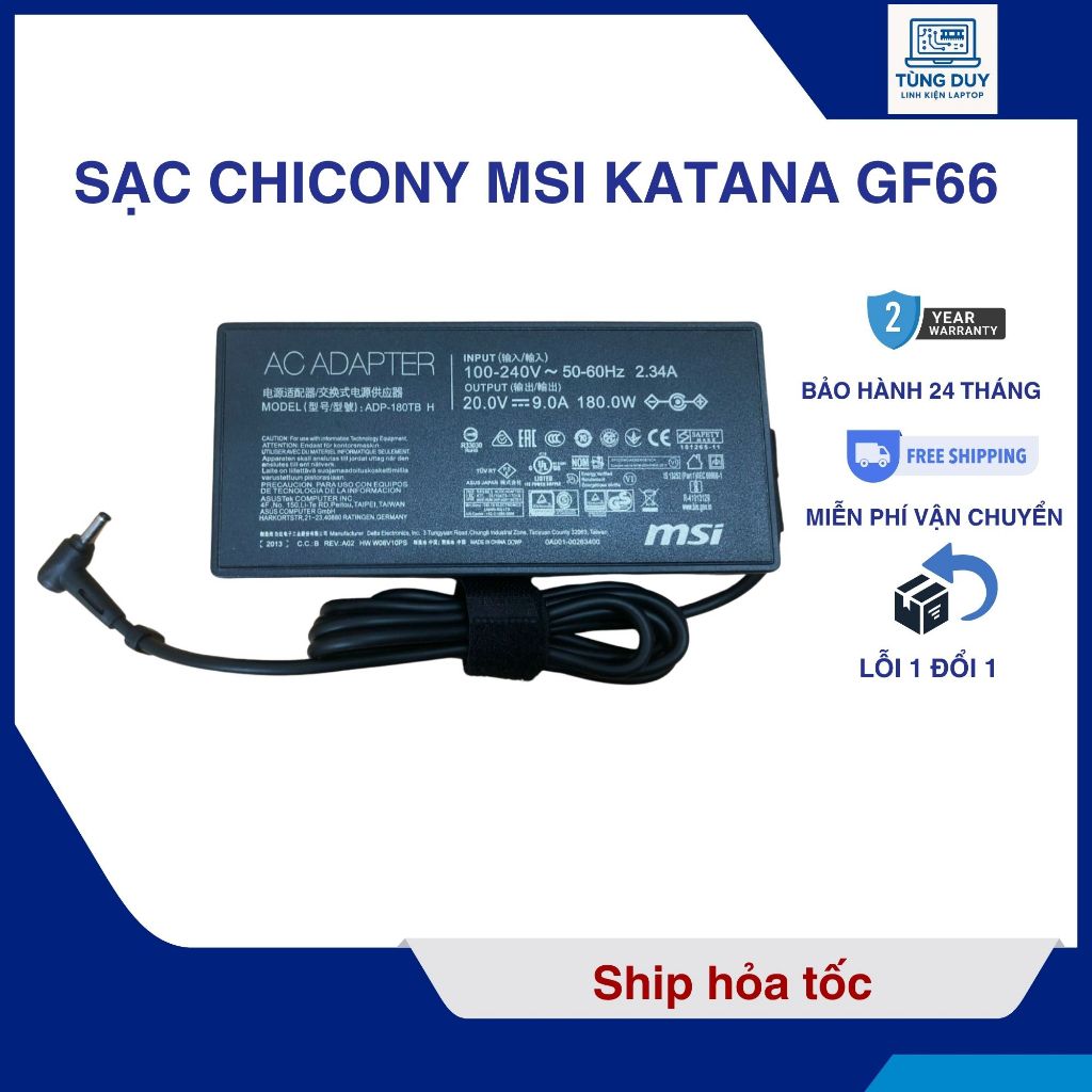 Sạc laptop Chicony MSI Katana GF66 20V - 9A 180W, Sạc MSI BH 24 Tháng Lỗi 1 đổi 1