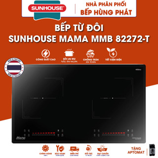 Bếp Từ Đôi SUNHOUSE MAMA MMB82272-T, Nhập Khẩu Thái Lan, INVERTER Tiết Kiệm Điện, Bảo Hành 3 Năm