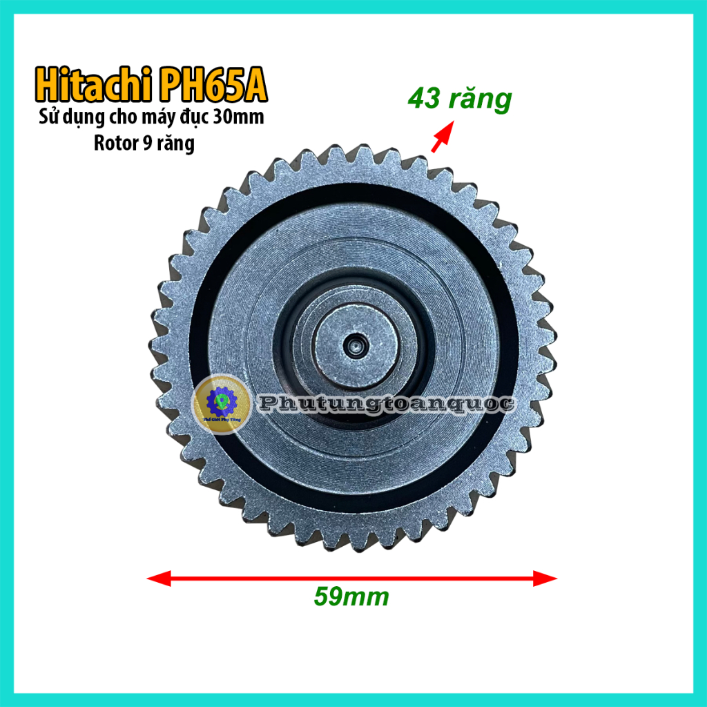 Bánh Răng (Nhông) Máy Khoan Đục 30mm Hitachi PH65A, HiKOKI 65A, FEG, DCA Sử Dụng Rotor 9 Răng Dấu Sắ