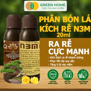 3 Chai Phân Bón Lá N3M, GreenHome, Chai 20ml , Ra Rễ Cực Mạnh Dùng Chiết Cành, Ngâm Giống Cây