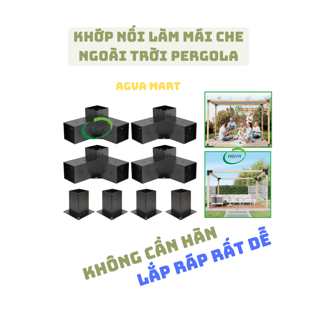 Bộ khớp nối lắp mái che pergola ngoài trời | Không cần hàn | Phù hợp gỗ/sắt hộp 90x90mm | AGVA