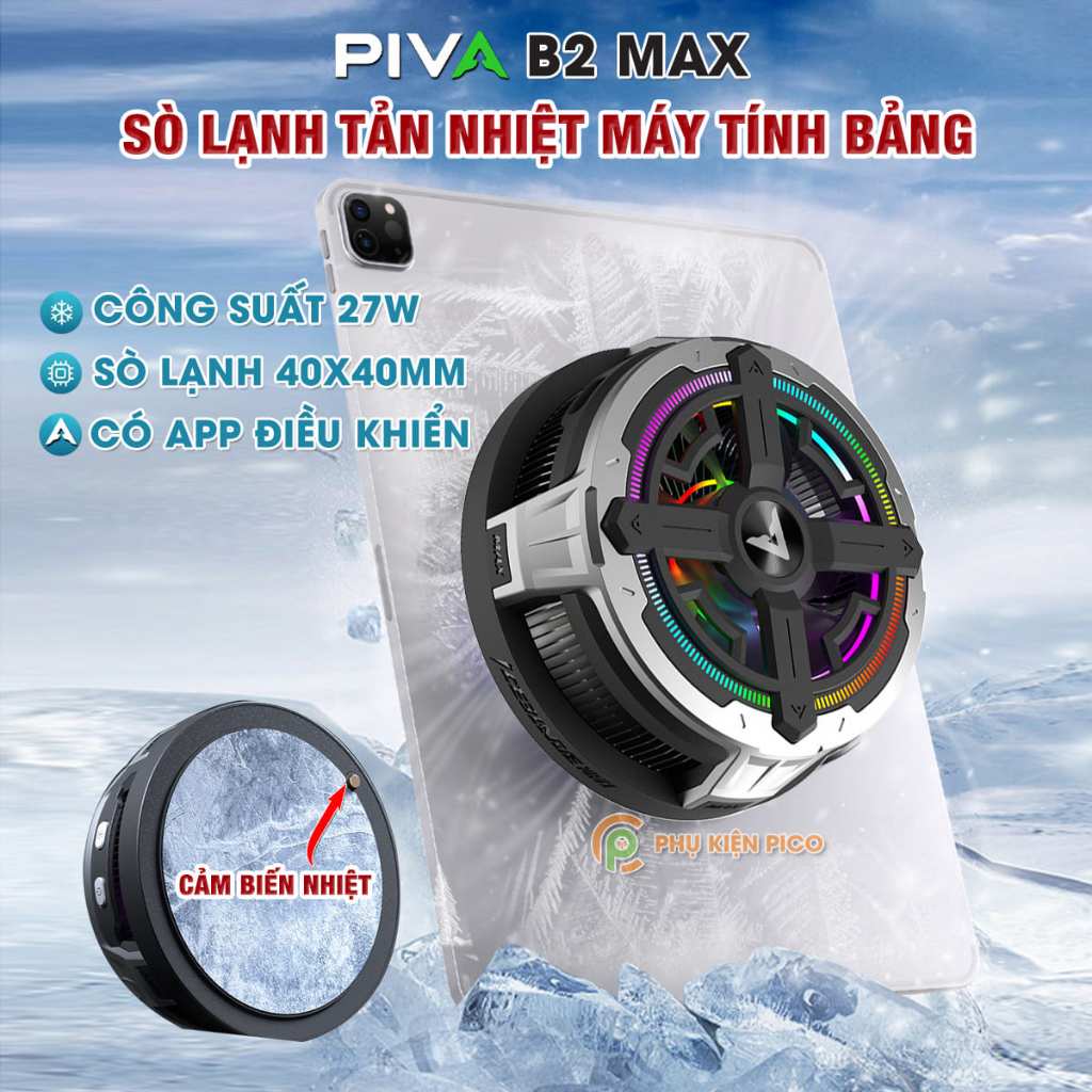 Quạt tản nhiệt ipad máy tính bảng sò lạnh Piva B2 Max có app điều khiển công suất 27W bảo vệ kép NTC