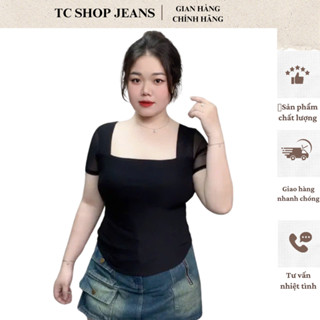Áo Thun Nữ Cổ Vuông Tay Phối Lưới  TC SHOP JEANS BIGSIZE 55kg-85kg Chất Borip Phù Hợp Đi Chơi Mã AT 171