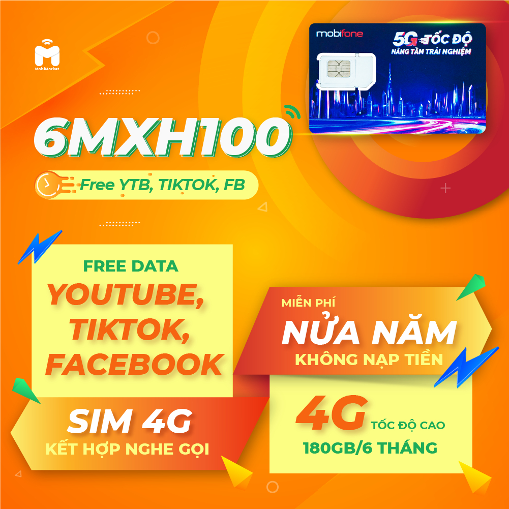 Sim 4G MobiFone 180GB/6tháng, Free data TikTok, Facebook, Youtube. 6MXH100 MIỄN PHÍ NỬA NĂM
