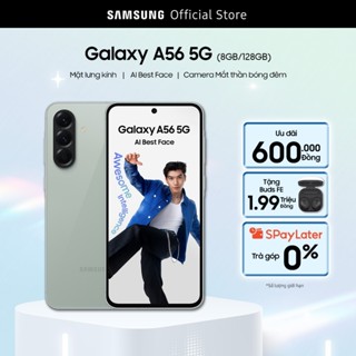 [Livestream] Combo Độc Quyền: ĐIện Thoại Samsung Galaxy A56 128GB + Tai nghe Samsung Galaxy Buds FE Bluetooth