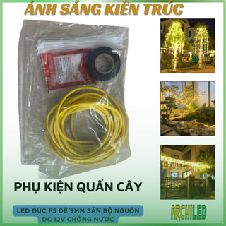 Bộ Phụ Kiện Lắp Đặt Dây Led Quấn Cây, Led Đúc F5 Đế 9mm Trang Trí Cây Gồm Băng Dính, Dây Thít, Dây Điện...