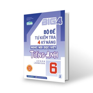  Sách Big 4 bộ đề tự kiểm tra 4 kỹ năng Nghe - Nói - Đọc - Viết tiếng Anh  cơ bản và nâng cao  Lớp 6 tập 2  Global  