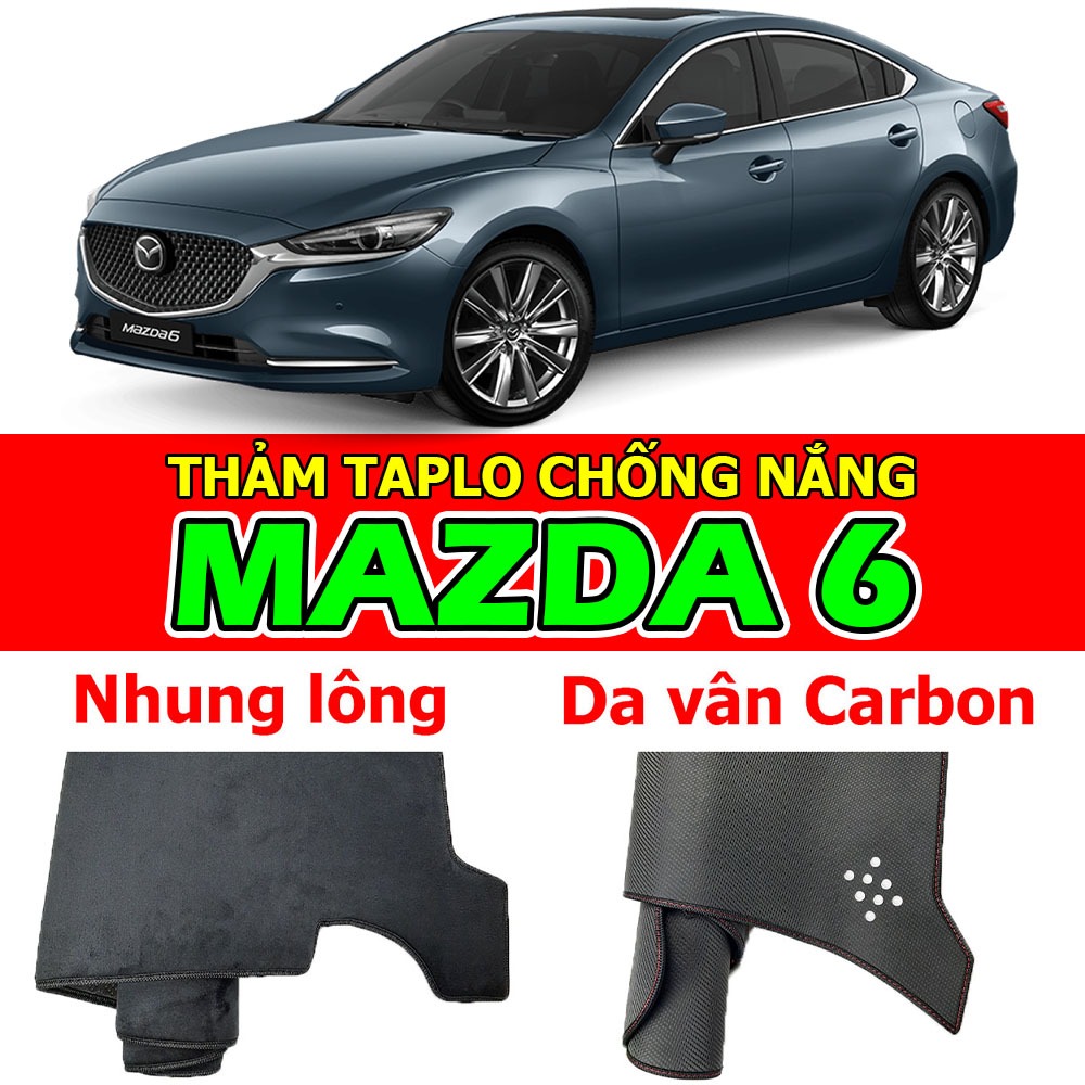 Thảm Taplo MAZDA 6 bằng Nhung lông hoặc Da vân Carbon, Da vân Gỗ