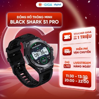  Đồng hồ thông minh Black Shark S1 Pro - Màn hình Amoled 1.43 inch- Smart Watch theo dõi nhịp tim SPO2 đếm số bước chân 