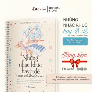  Sách Piano Những Nhạc Khúc Hay Và Dễ Soạn Cho Đàn Piano sách học đàn piano tự học piano 