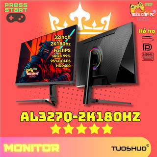  Màn hình máy tính chơi game TuoShuo AL327Q 32 inch QHD 2K Fast-IPS 180Hz HDR400 Freesync G-sync 