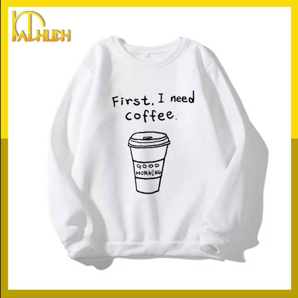 Áo sweater nam nữ I need coffee (NHIỀU MÀU) chất liệu vải nỉ bông
