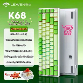 Bàn Phím Cơ LEAVEN K68 Không Dây 3 Chế Độ Kết Nối 2.4G, Bluetooth,Type C / HOT SWAP / LED RGB / Trục Cơ RED,BROWN Switch